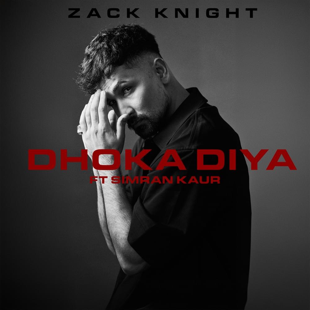 Album cover art for "Dhoka Diya" by Zack Knight & Simran Kaur