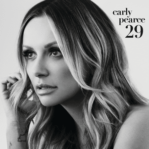29 by Carly Pearce