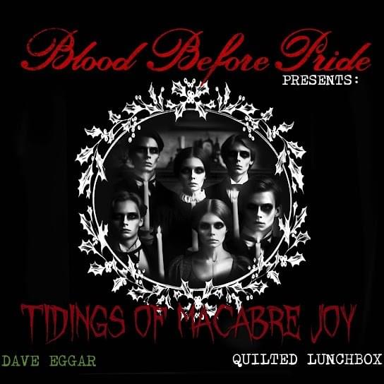 Cover image for Blood Before Pride Presents: Tidings of Macabre Joy