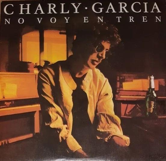Album cover art for "No Voy en Tren" by Charly García