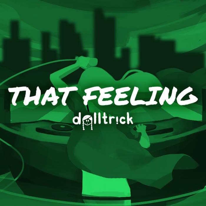 Album cover art for "That Feeling" by dolltr!ck