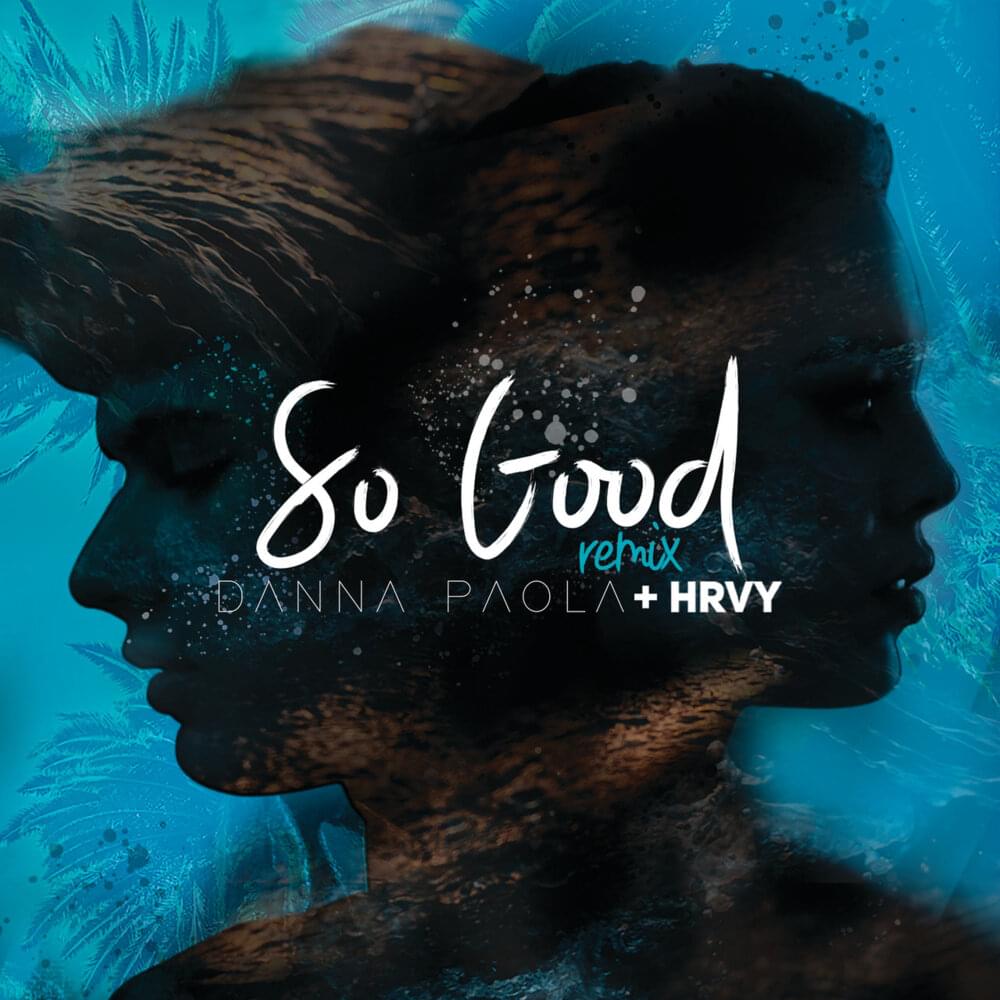 Album cover art for "So Good (Remix)" by Danna Paola