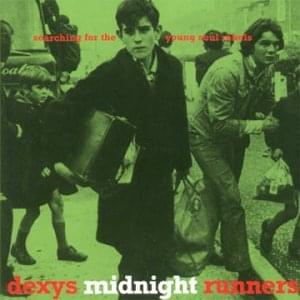 Burn It Down by Dexys