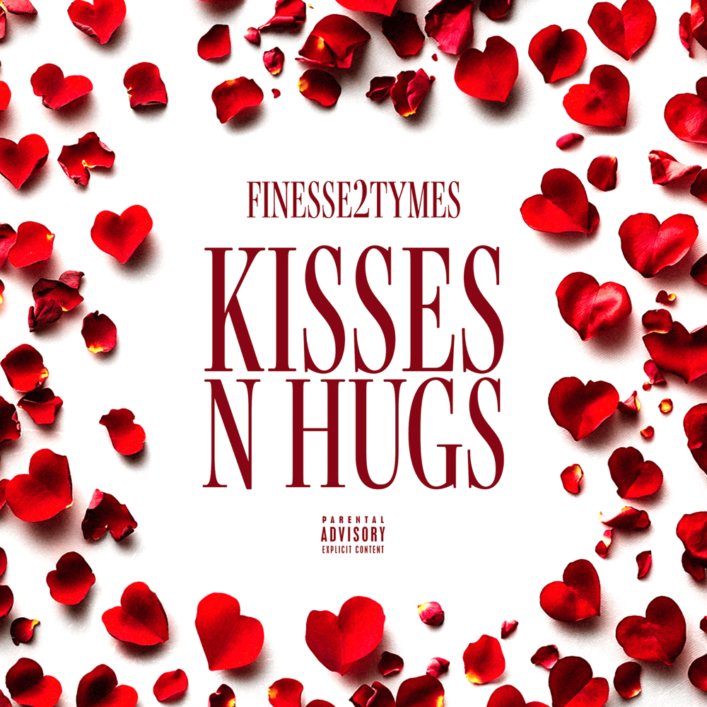 Album cover art for "Kisses N Hugs" by Finesse2Tymes