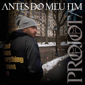Album cover art for "Antes do Meu Fim" by Projota