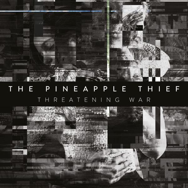 Album cover art for "Threatening War" by The Pineapple Thief