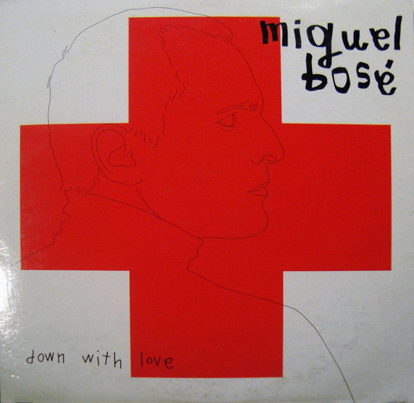 Album cover art for "Down with love" by Miguel Bosé