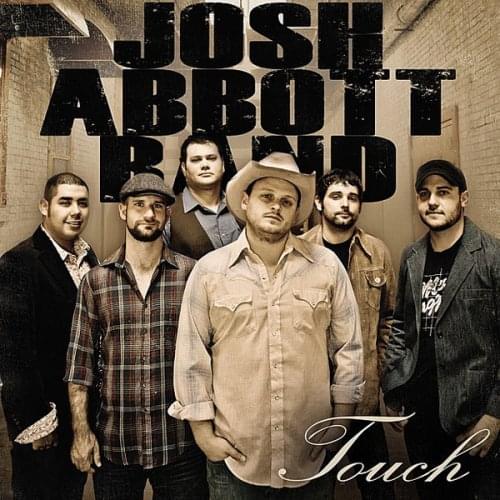Album cover art for "Touch" by Josh Abbott Band