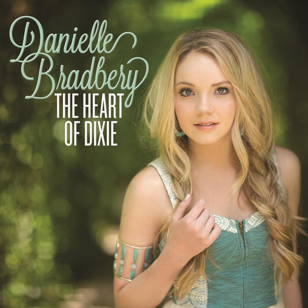 Album cover art for "The Heart of Dixie" by Danielle Bradbery