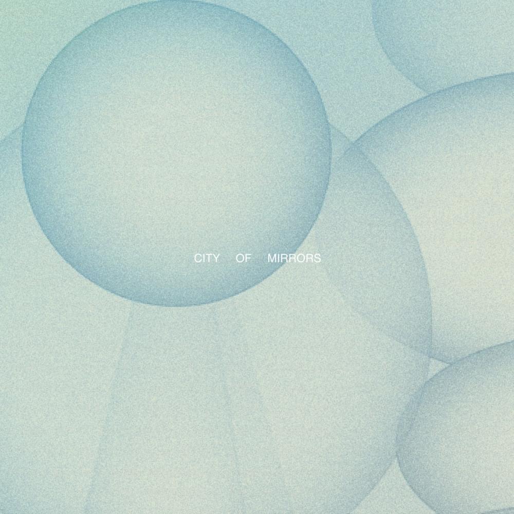 City of Mirrors by Pure Bathing Culture