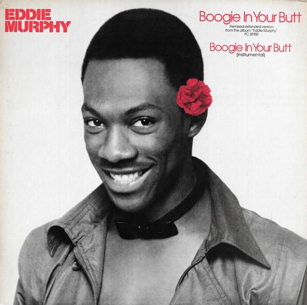 Boogie in Your Butt by Eddie Murphy