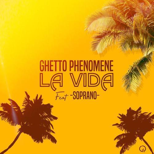 Album cover art for "La vida" by Ghetto Phénomène & Soprano