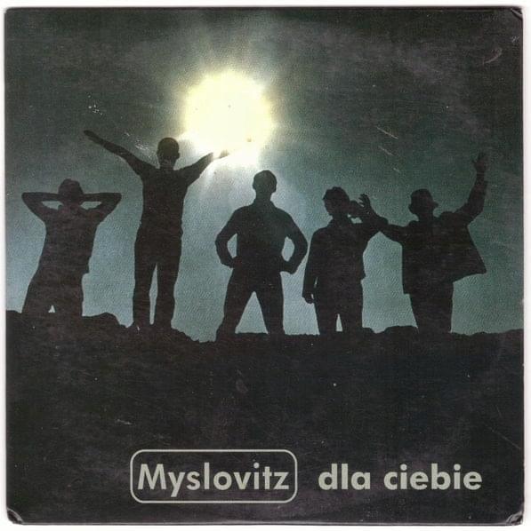 Dla Ciebie by Myslovitz