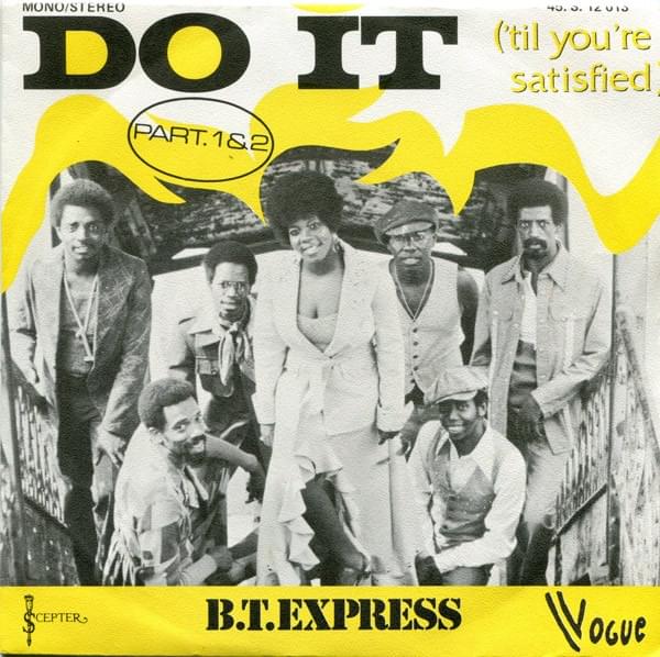 Album cover art for "Do It (’Til You’re Satisfied)" by B.T. Express