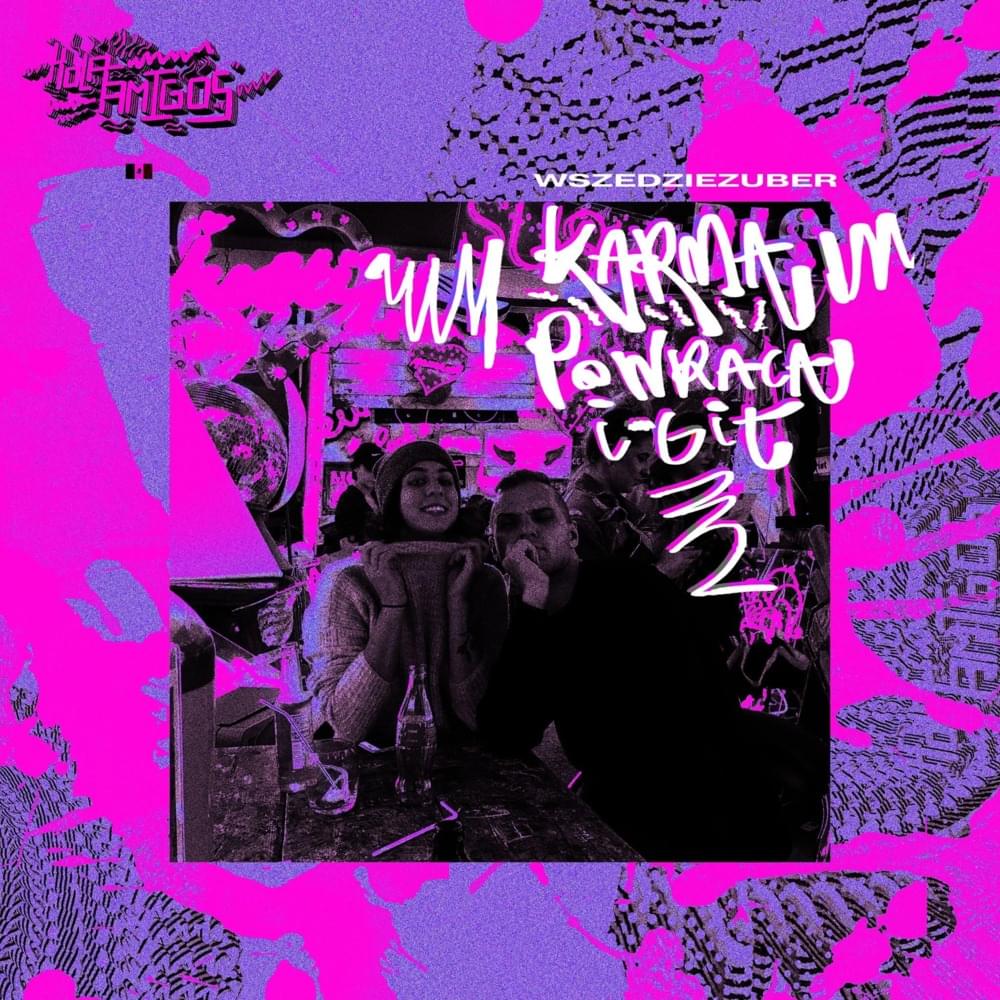 Album cover art for "Karma powraca i git" by WszedzieZUBER