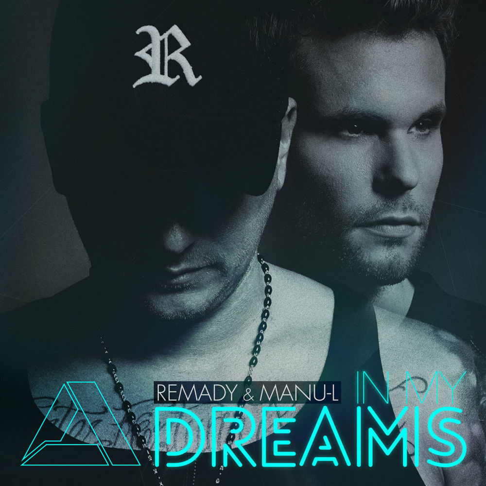 In My Dreams by Remady & Manu-L