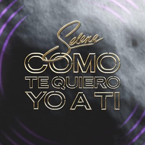 Album cover art for "Como Te Quiero Yo A Ti (Regional Mexican Version)" by Selena