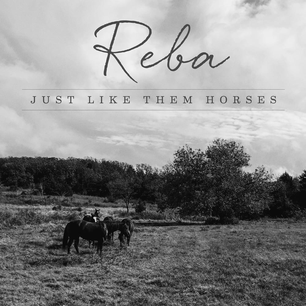 Album cover art for "Just Like Them Horses" by Reba McEntire