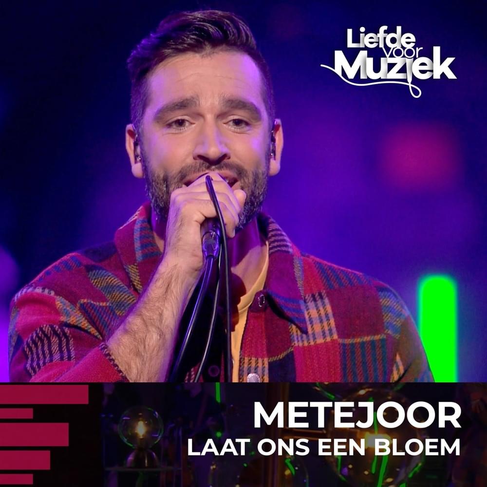 Album cover art for "Laat Ons Een Bloem (uit Liefde Voor Muziek)" by Metejoor