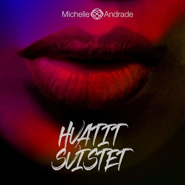 Хватит свистеть (Hvatit svistet’) by Michelle Andrade