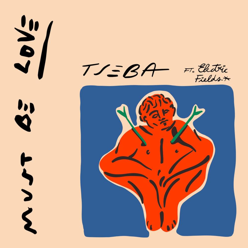 Must Be Love by Tseba
