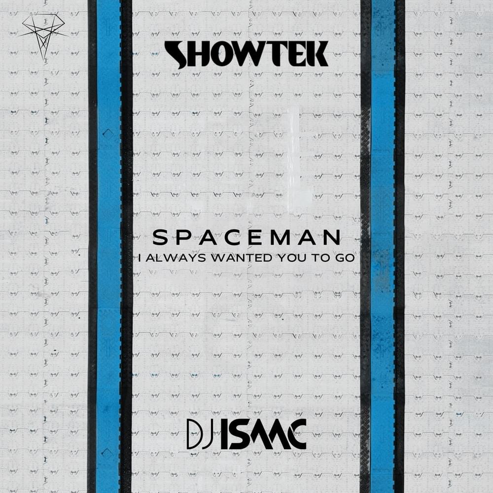 Album cover art for "Spaceman (I Always Wanted You To Go)" by Showtek
