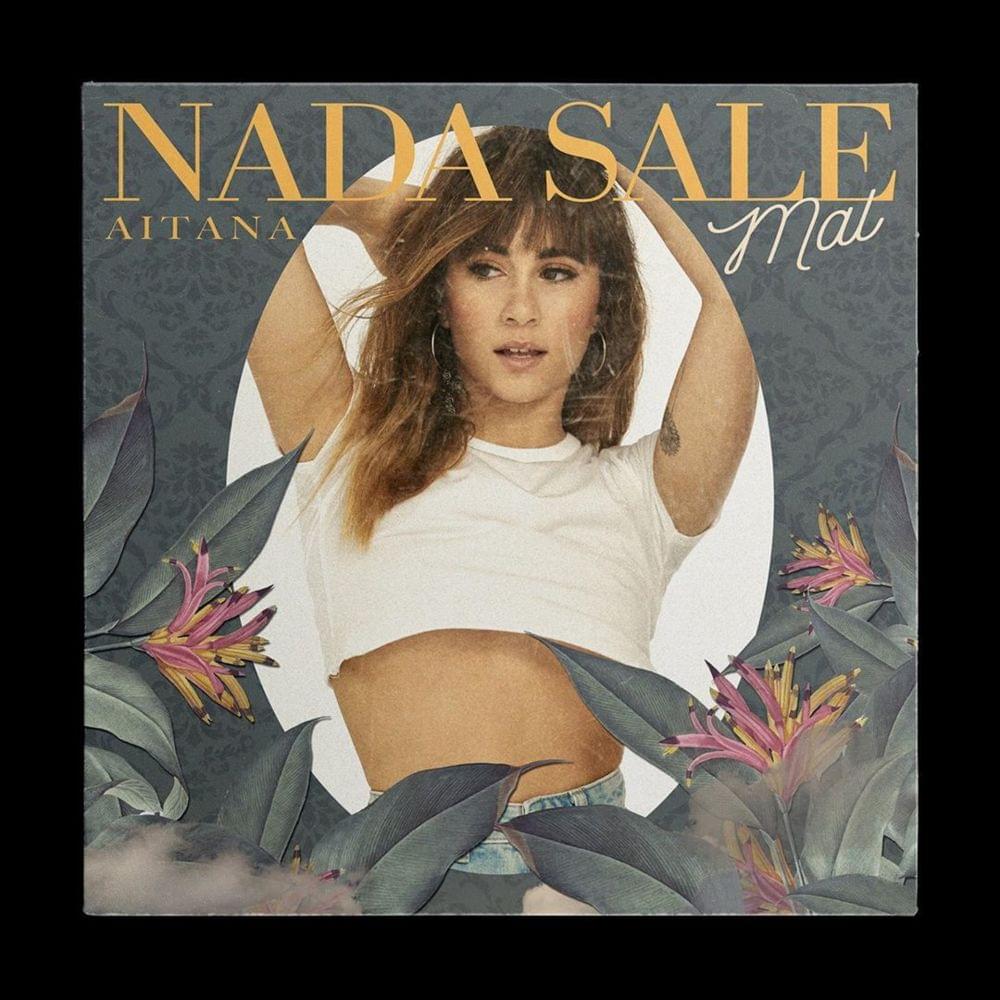 Album cover art for "Nada Sale Mal" by Aitana