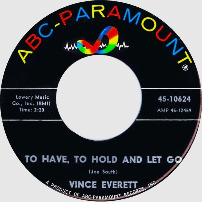 To Have To Hold and Let Go by Vince Everett