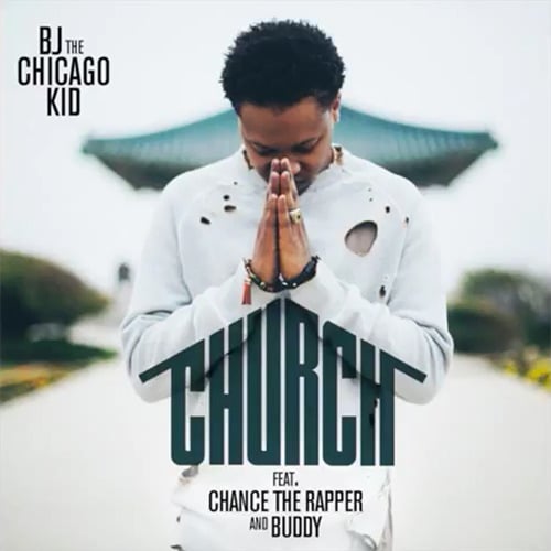 Church by BJ the Chicago Kid