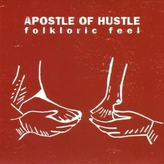Album cover art for "Folkloric Feel" by Apostle Of Hustle