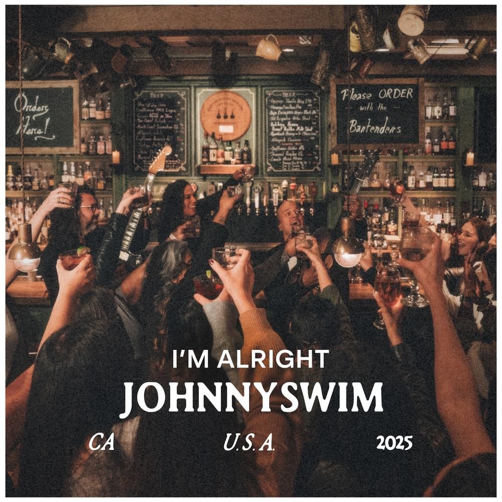 Album cover art for "I’m Alright" by JOHNNYSWIM