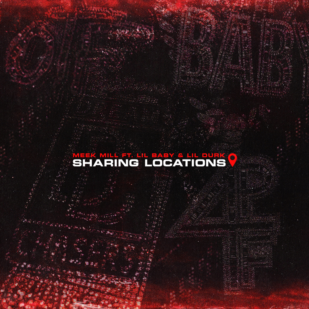 Album cover art for "Sharing Locations" by Meek Mill & Lil Baby & Lil Durk