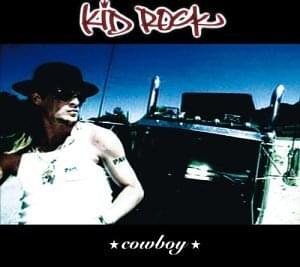 Cowboy by Kid Rock