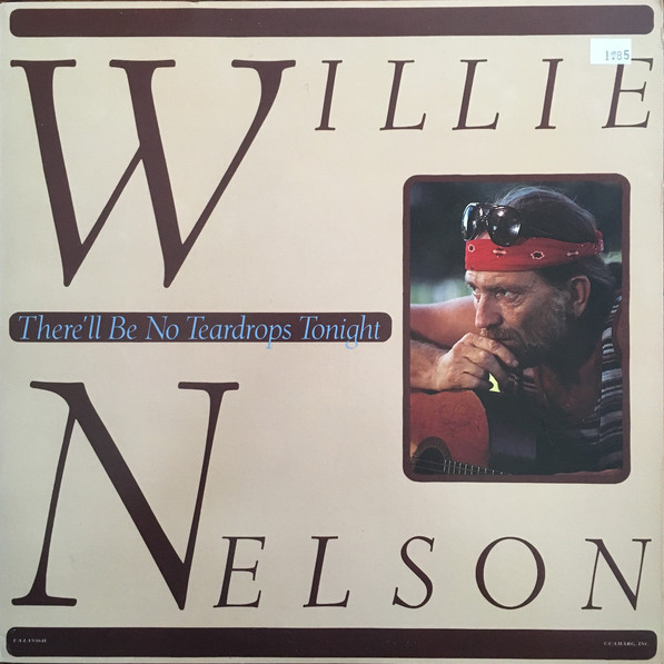 Album cover art for "There’ll Be No Teardrops Tonight" by Willie Nelson