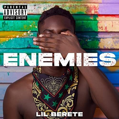 Album cover art for "Enemies" by Lil Berete