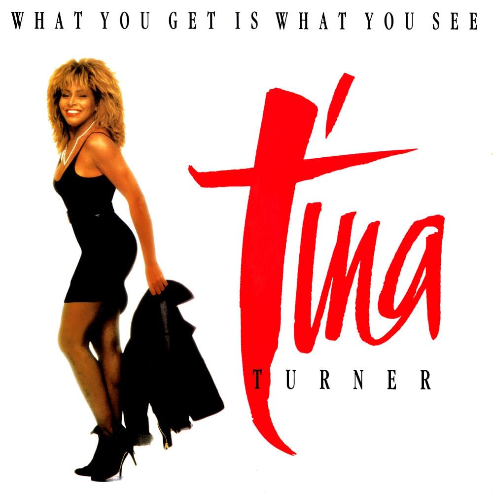 Album cover art for "What You Get Is What You See" by Tina Turner