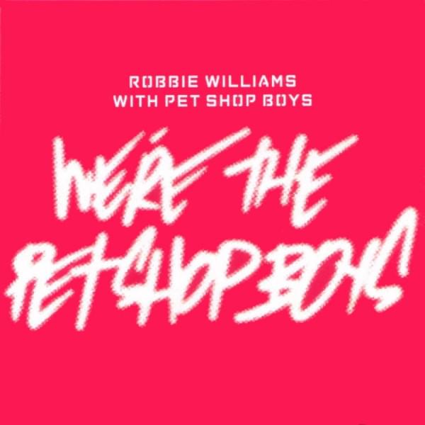 Album cover art for "We’re the Pet Shop Boys" by Robbie Williams & Pet Shop Boys