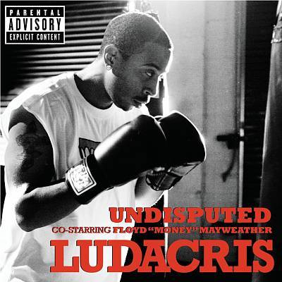 Album cover art for "Undisputed" by Ludacris & Floyd Mayweather Jr.