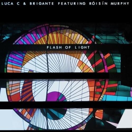 Album cover art for "Flash of Light (Solomun Mix)" by Luca C & Brigante & Róisín Murphy