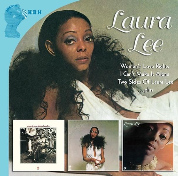 Cover image for Women’s Love Rights / I Can’t Make It Alone / Two Sides of Laura Lee... Plus