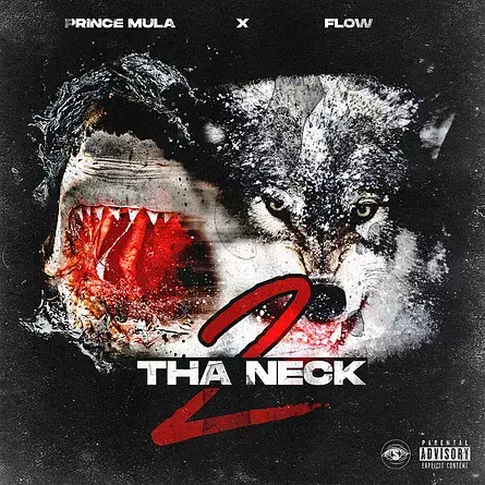 Album cover art for "2 Tha Neck" by Prince Mula & Flow (YM)