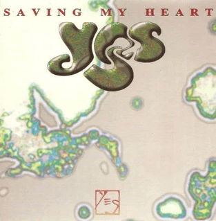 Album cover art for "Saving My Heart" by Yes