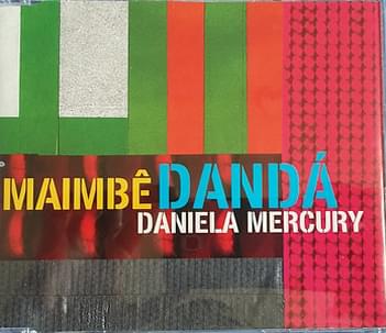 Album cover art for "Maimbê Dandá" by Daniela Mercury & Carlinhos Brown
