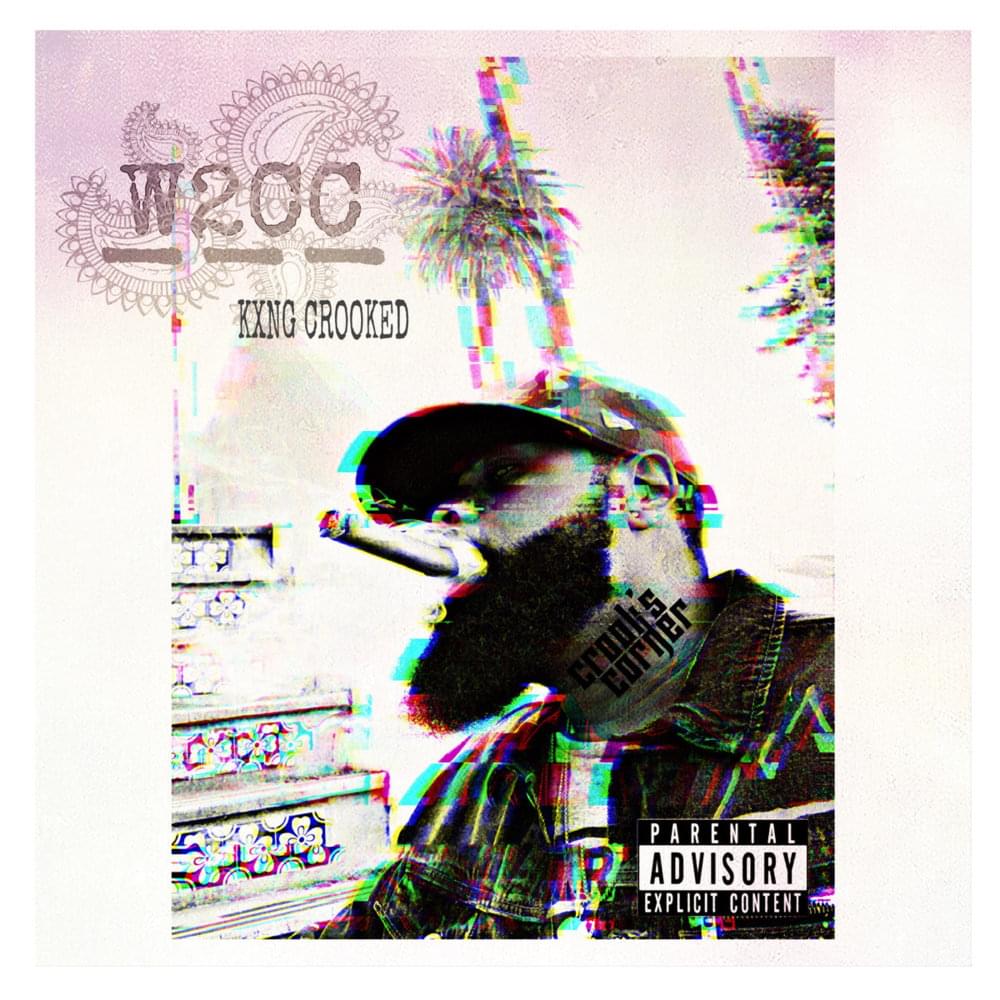Album cover art for "W2CC" by KXNG Crooked