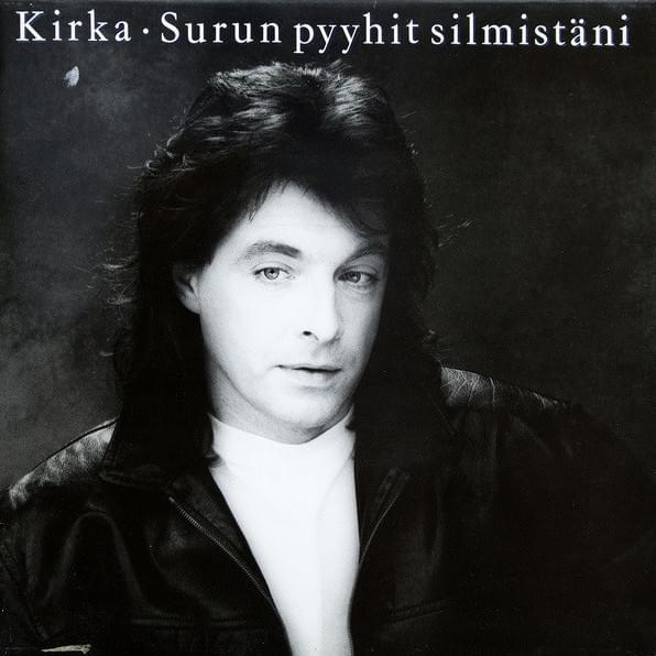 Surun pyyhit silmistäni by Kirka