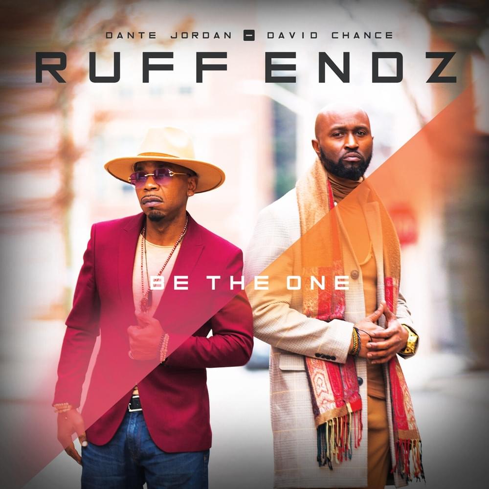 Be The One by Ruff Endz
