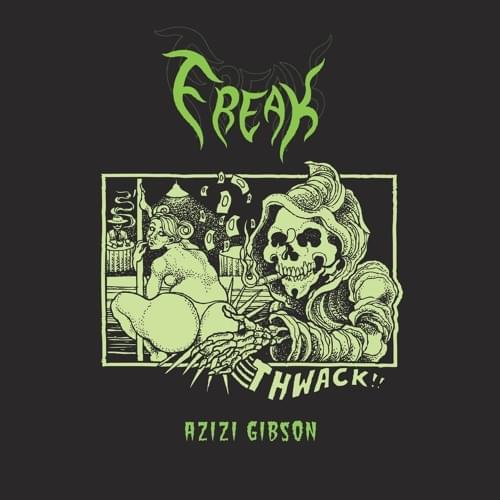 Album cover art for "Freak" by Azizi Gibson