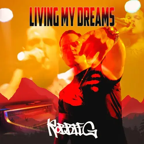 Album cover art for "Living My Dreams" by Robbie G