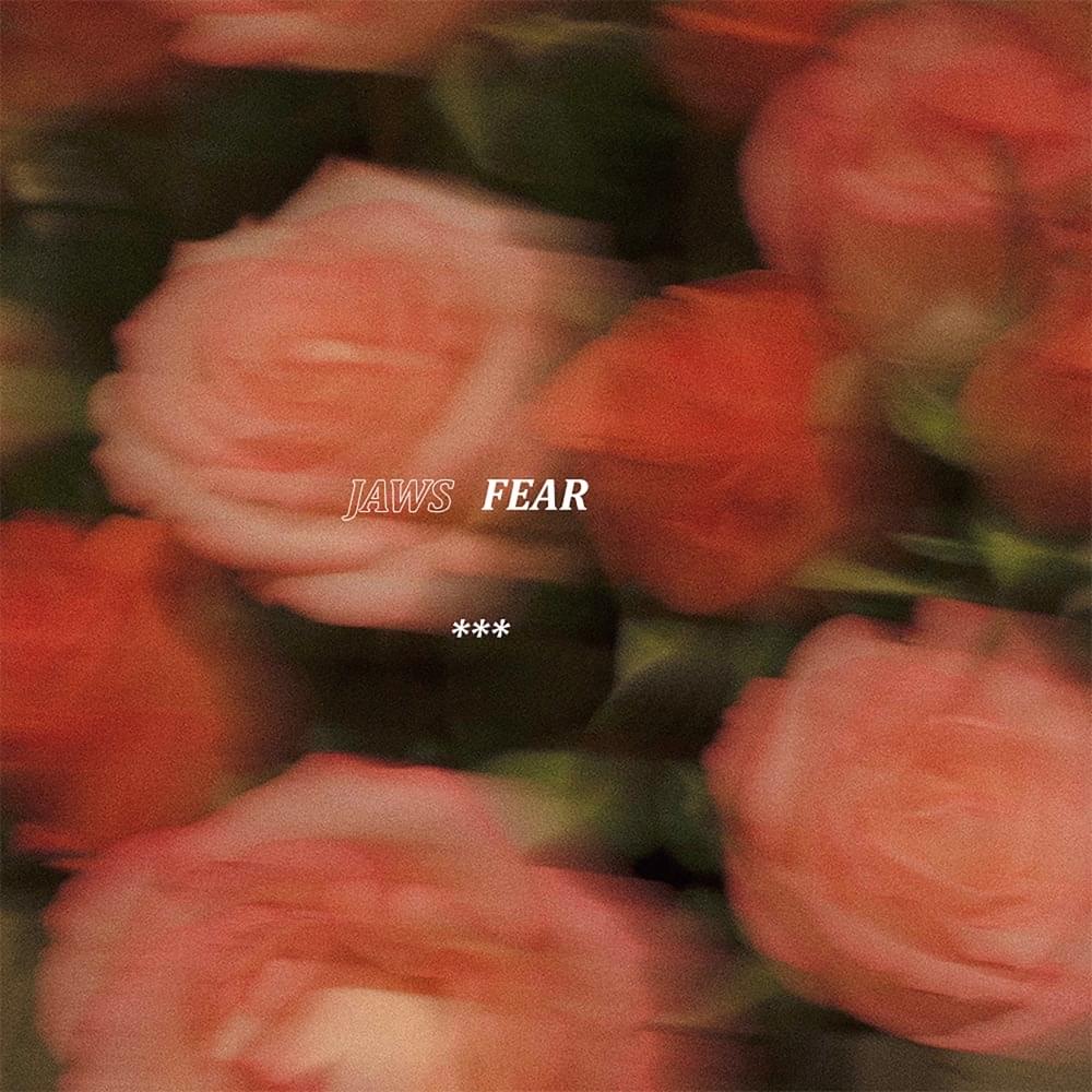 Album cover art for "Fear" by JAWS (Band)