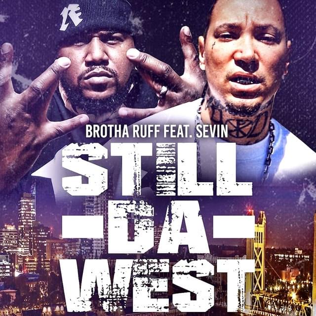 Album cover art for "Still Da West" by Sevin & Brotha Ruff